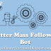 Twitter Mass Followers Bot