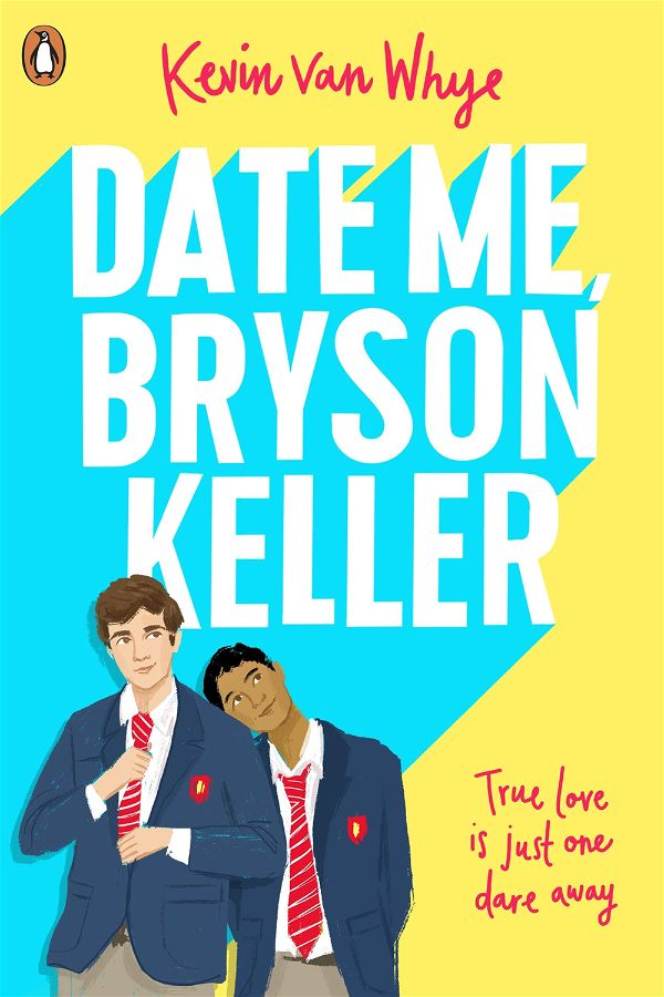 Date me, Bryson Keller | Kevin van Whye