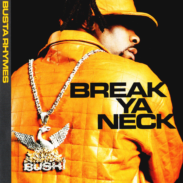 Busta Rhymes - Break Ya Neck (feat. Dr. Dre) [2001]