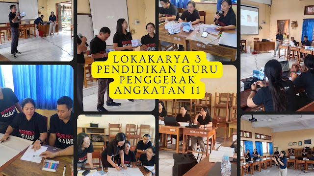 Lokakarya 3 Pendidikan Guru Penggerak Angkatan 11