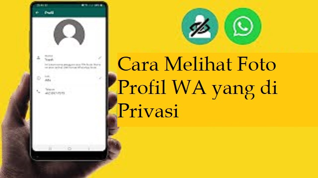 Cara Melihat Foto Profil WA yang di Privasi