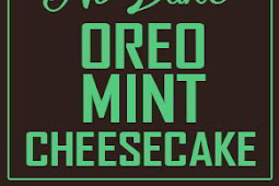 No Bake Oreo Mint Cheesecake