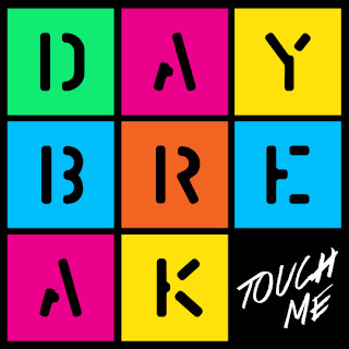 Daybreak (데이브레이크) - TOUCH ME