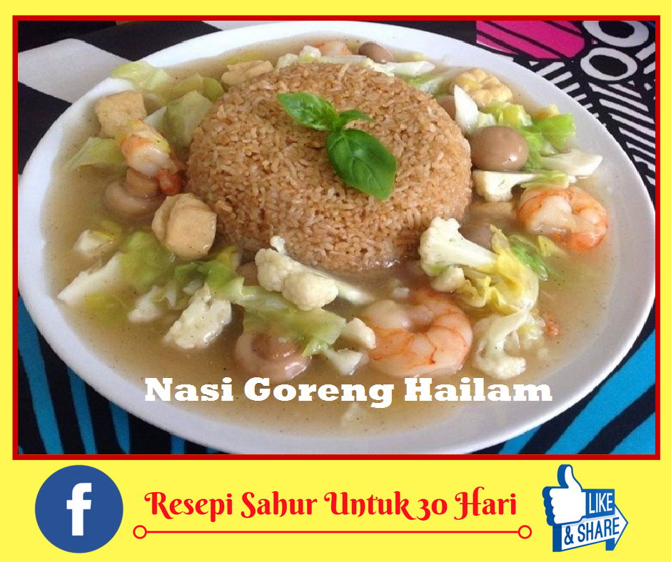 30 Resepi Nasi Goreng Mudah Dan Sedap Untuk Sahur - RESEPI 