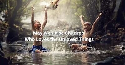 Top 10 Reasons to Get Inspired By Tara Sowder's Poem "May We Raise Children Who Love The Unloved Things