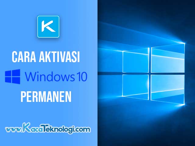 Works Cara Aktivasi Windows 10 Permanen Offline Tanpa Product Key