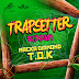 TRAPSETTER RIDDIM CD (2014)