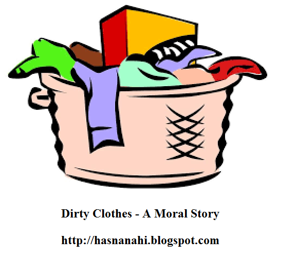 मैले कपडे – Dirty clothes - A Moral Story