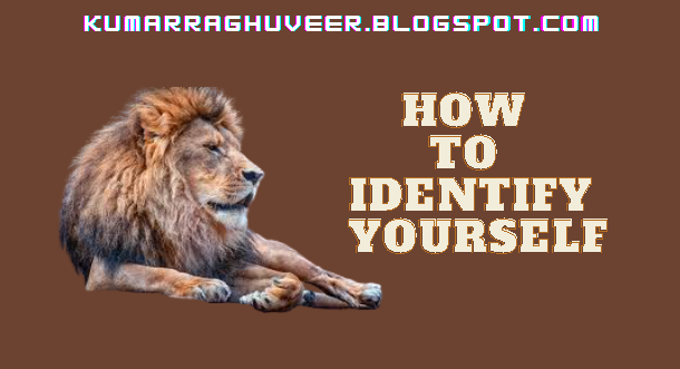 How to identify yourself
