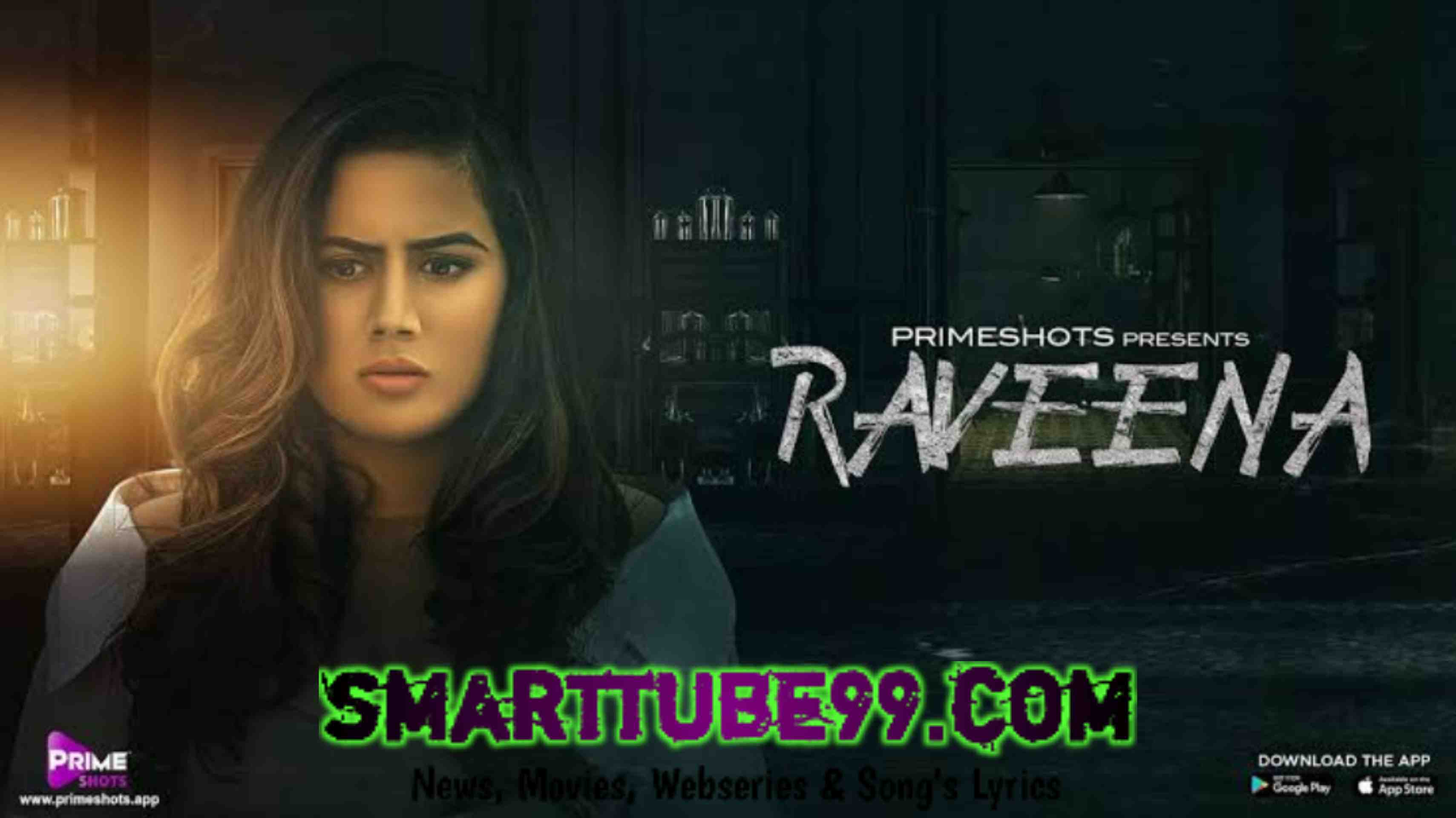 Raveena Primeshots Web Series Episodes Online |  Cast |  OTT Release Date￼