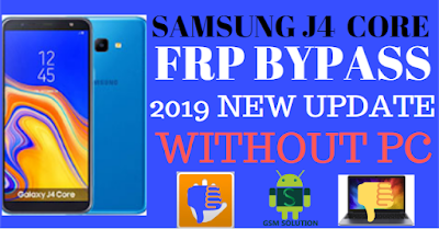 HOW TO SAMSUNG J4 CORE FRP BYPASS