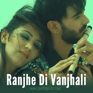 Ranjhe Di Vanjhali Lyrics - Ashu Kant