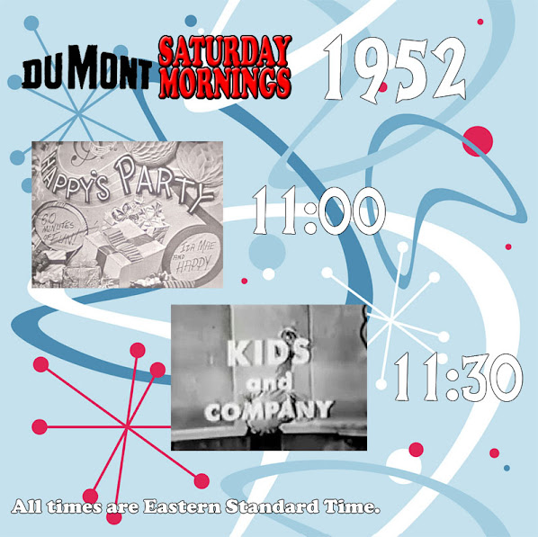 DuMont Saturday morning schedule from 1952: Happy's Party, Kids and Company