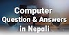 Computer  Related Question Answer in Nepali