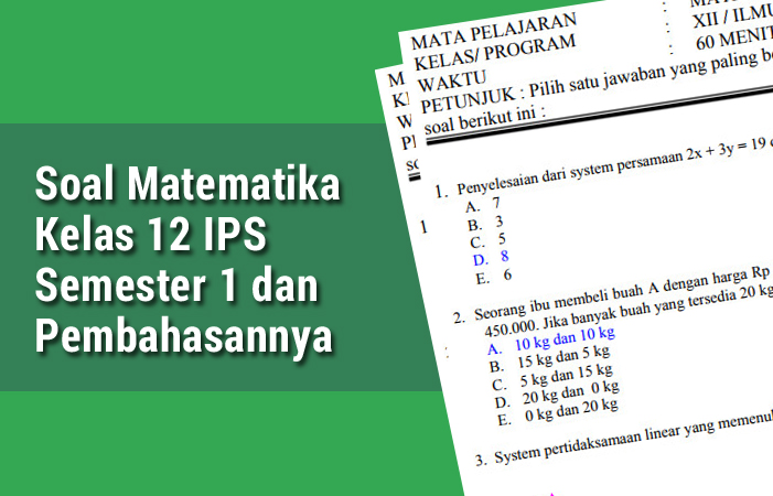 Soal Matematika Kelas 12 Ips Semester 1 Dan Pembahasannya Soal Sma