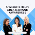 a website helps create brand awareness
