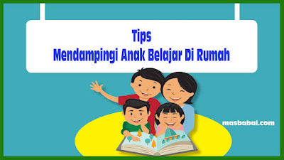 Tips Mendampingi Anak Belajar Di Rumah