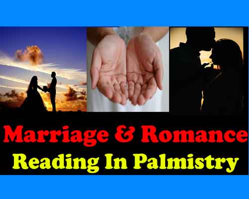 Study of Marriage and Romance In Palmistry