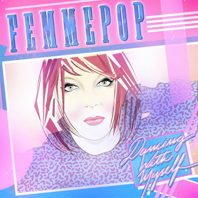 Femmepop - Dancing With Myself