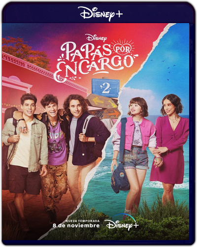 Papás Por Encargo: Season 2 (2023) 1080p DSNP WEB-DL Latino [Subt. Esp] (Serie de TV. Comedia)