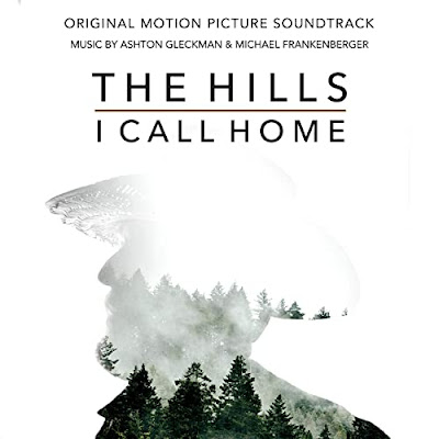 The Hills I Call Home Soundtrack Ashton Gleckman Michael Frankenberger