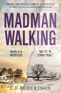 Madman Walkin by L.F. Robertson