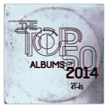 The Top 50 Albums of 2014, Part 4 _ SM