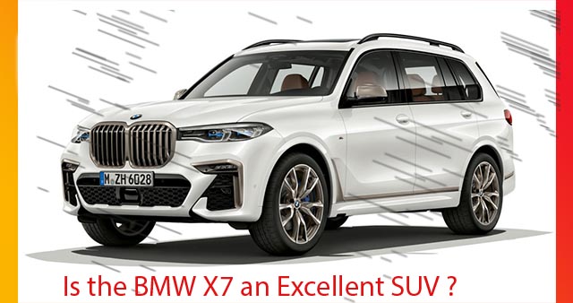 Is the BMW X7 an Excellent SUV