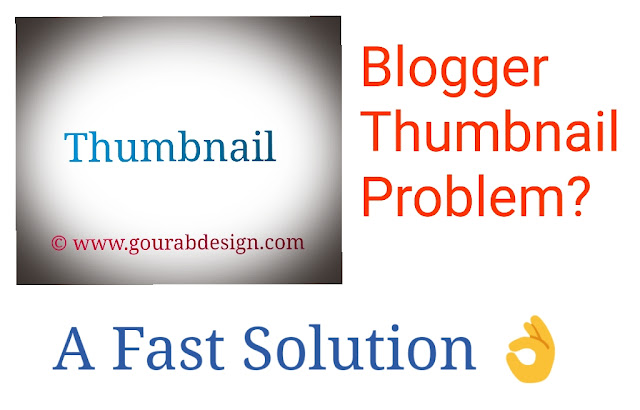 Blogger Thumbnail Problem? A Fast Solution