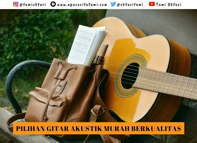 6 Deretan Merk Gitar Akustik Murah Berkualitas