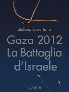 Gaza 2012: La Battaglia d’Israele (Istantanee Vol. 16)