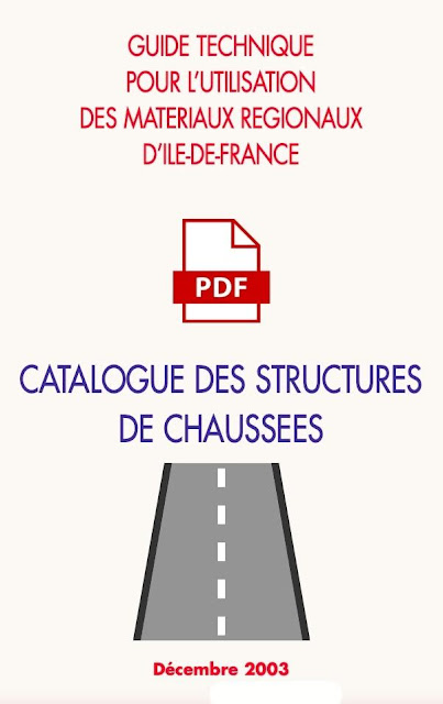 Catalogue des chaussées : recommandations de conception et construction pour routes et autoroutes en France