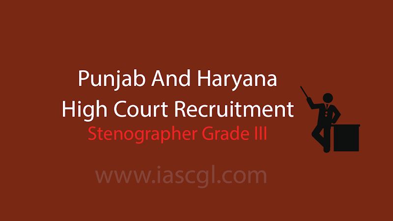 Punjab & Haryana High Court Recruitment 2018