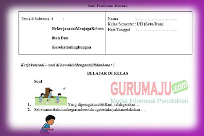 Soal PH / UH PJOK Kelas 1 Tema 6 Kurikulum 2013 Tahun 2019