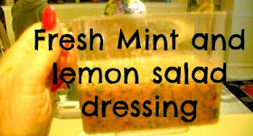 Fresh mint and lemon salad dressing