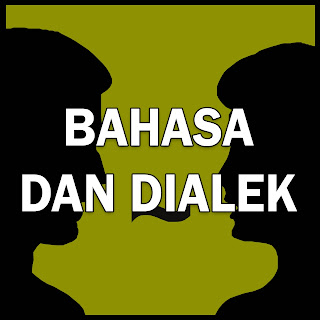 BAHASA DAN DIALEK