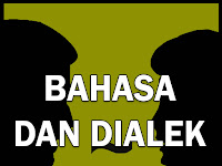 BAHASA DAN DIALEK