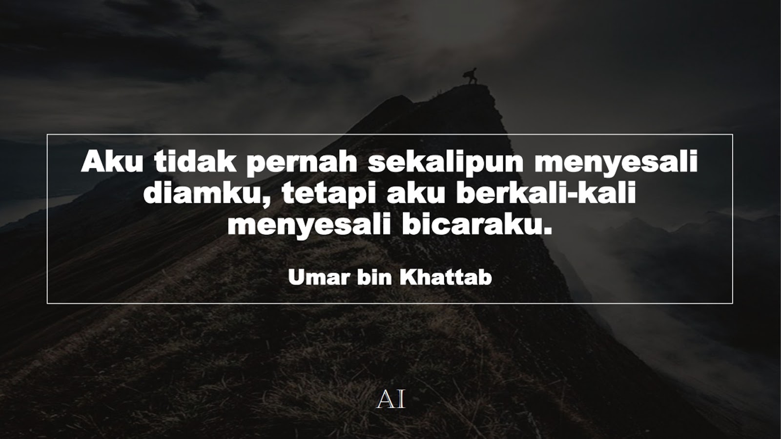 Wallpaper Kata Bijak Umar bin Khattab  (Aku tidak pernah sekalipun menyesali diamku, tetapi aku berkali-kali menyesali bicaraku.)