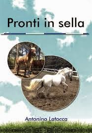 Presentazione del libro "Pronti in sella" - l'equitazione tra amore, sport e riabilitazione - di Antonino Latocca