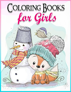 Coloring Books for Girls: Gorgeous Coloring Book for Girls: The Really Best Relaxing Colouring Book For Girls 2017 (Cute, Animal, Penguin, Panda, Dog, ... Kids Coloring Books Ages 2-4, 4-8, 9-12)
