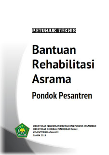Download Buku Panduan Petunjuk Teknis/Juknis Bantuan Rehabilitasi Asrama Pondok Pesantren Tahun Anggaran 2018