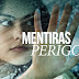 Resenha do Filme: Mentiras Perigosas