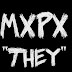 MXPX - "They" (Video)
