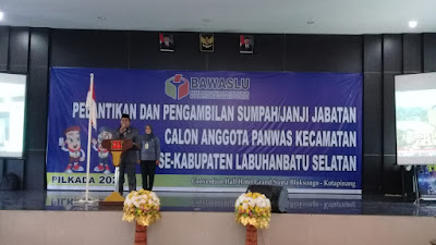 Anggota Panwas Se-Kabupaten Labuhanbatu Selatan Di Lantik 