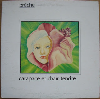 Breche "Carapace Et Chair Tendre" 1979  Quebec Canada Prog Folk Rock