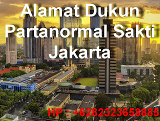 Alamat Dukun Partanormal Sakti Jakarta