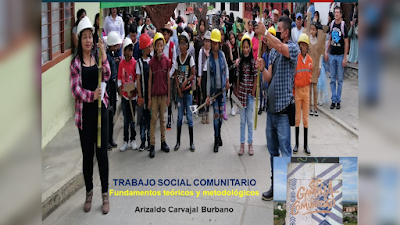 TRABAJO SOCIAL COMUNITARIO: Fundamentos teóricos y metodológicos - Arizaldo Carvajal Burbano [PDF] 