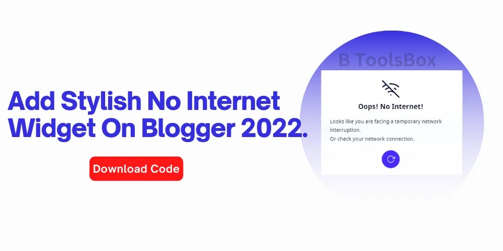 How to add no internet connection Widget in Blogger?