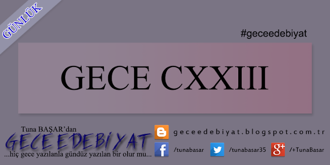 Gece CXXIII