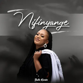 AUDIO | Bella Kombo – Nifinyange (Mp3 Audio Download)